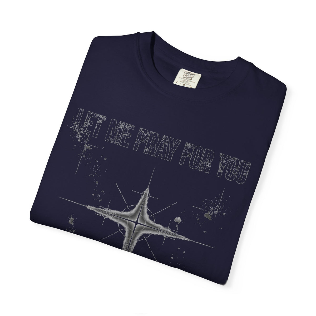 Let Me Pray For You – Christian T-Shirt