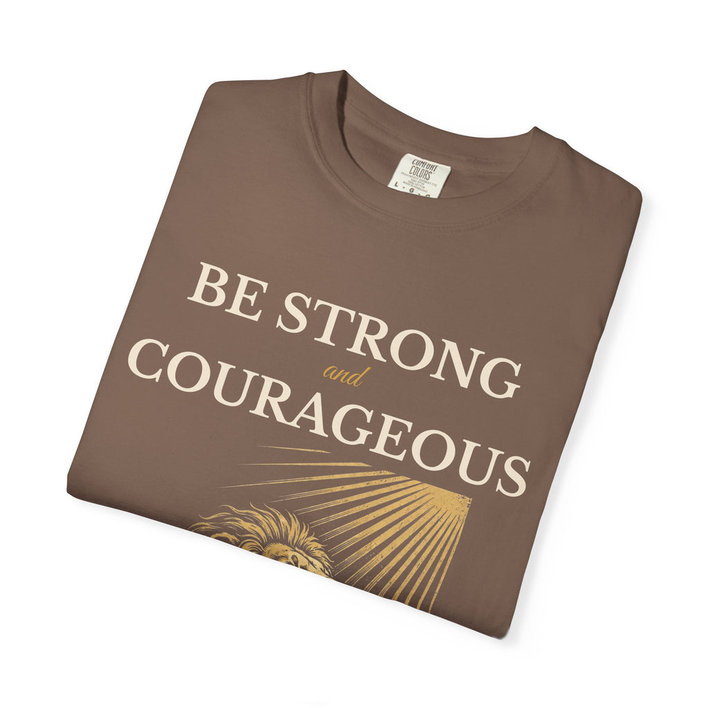 Be Strong and Courageous – Joshua 1:9 Lion T-Shirt