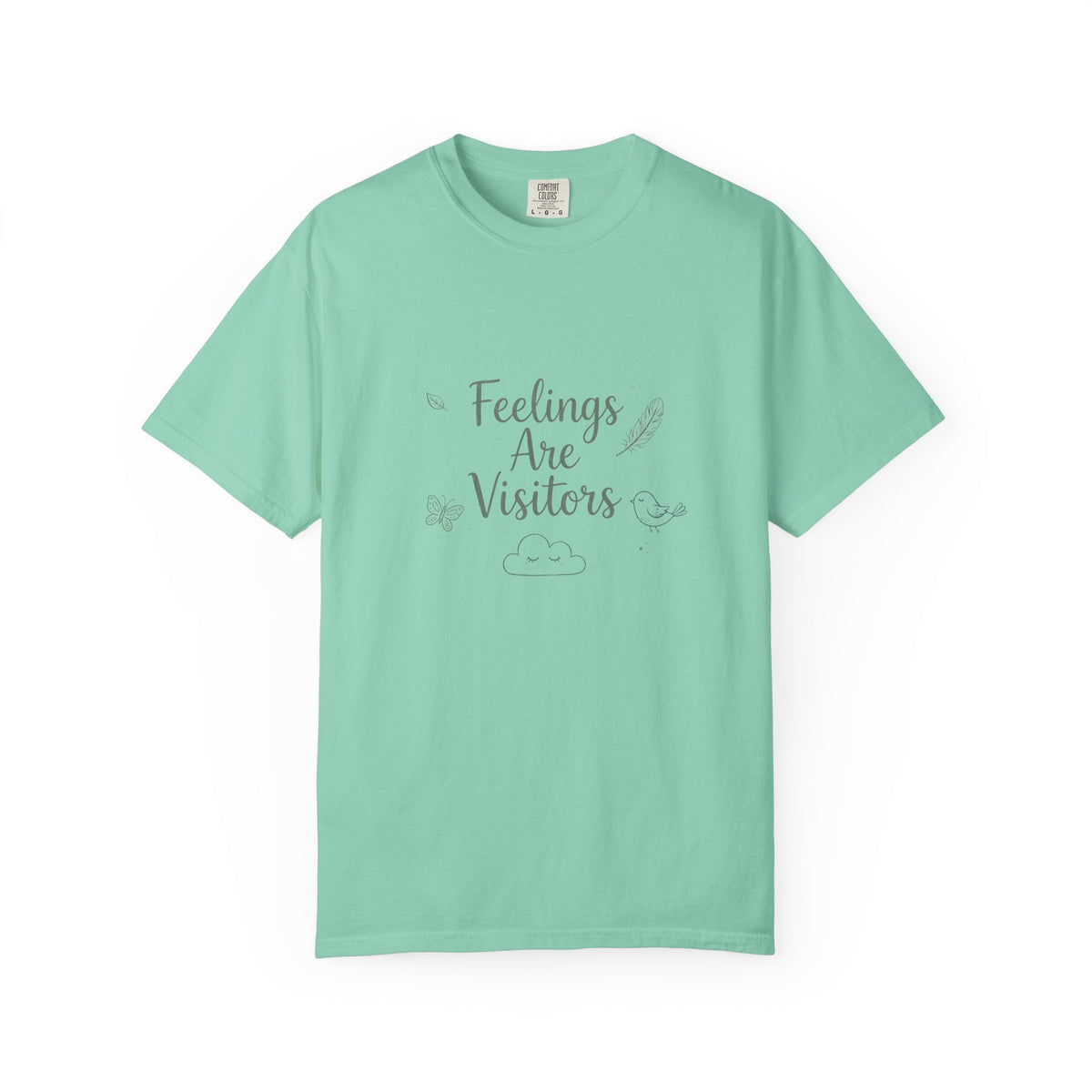 Feelings Are Visitors – Mental Health T-Shirt