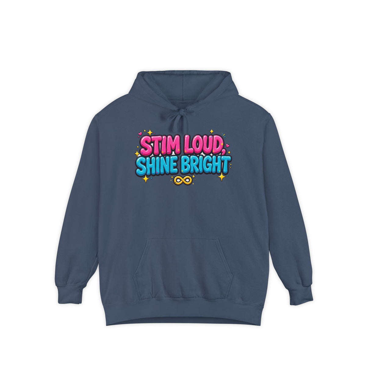 Stim Loud Shine Bright Hoodie