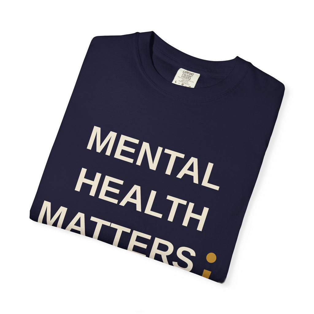 Mental Health Matters T-Shirt