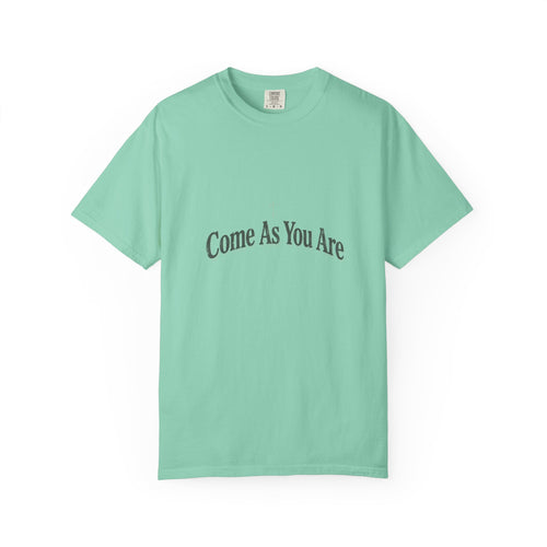 Come As You Are – Christian T-Shirt