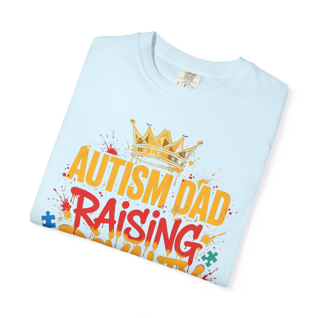 Autism Dad Raising Royalty – Autism Awareness T-Shirt