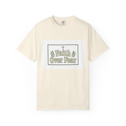 Faith Over Fear – Christian T-Shirt