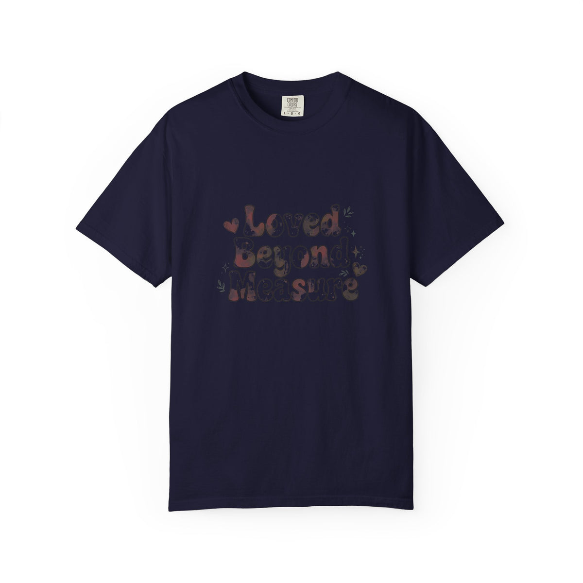Loved Beyond Measure – Christian T-Shirt