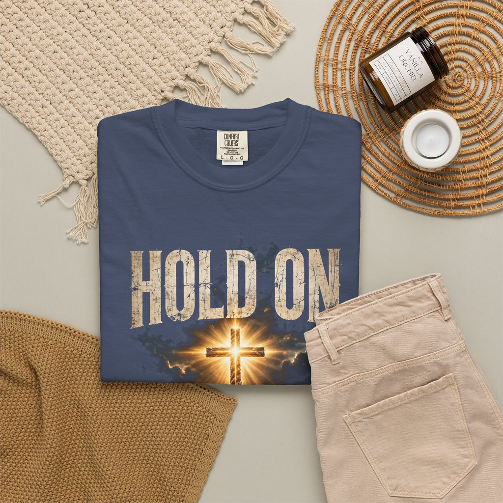 Hold On – Galatians 6:9 T-Shirt