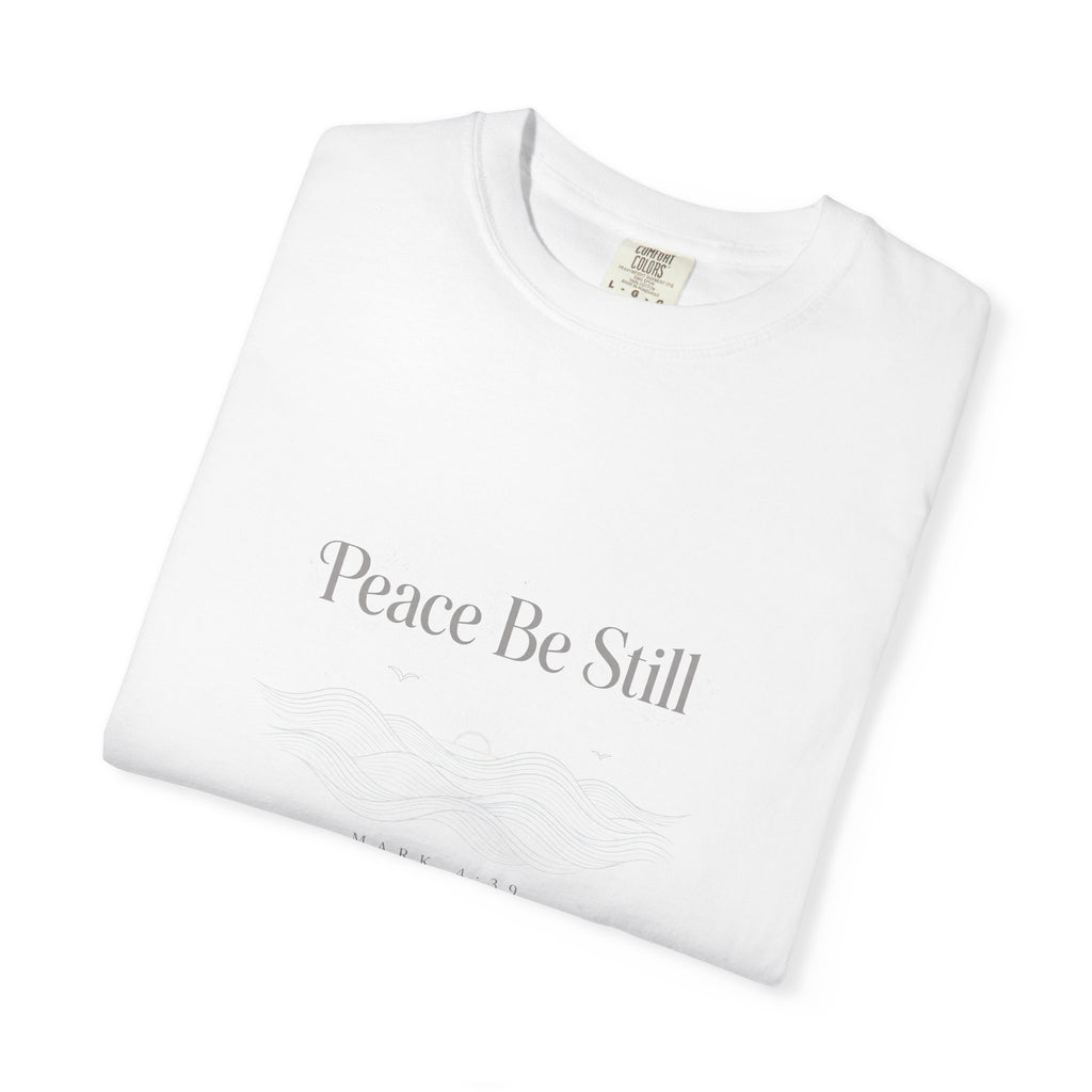 Peace Be Still – Mark 4:39 Christian T-Shirt