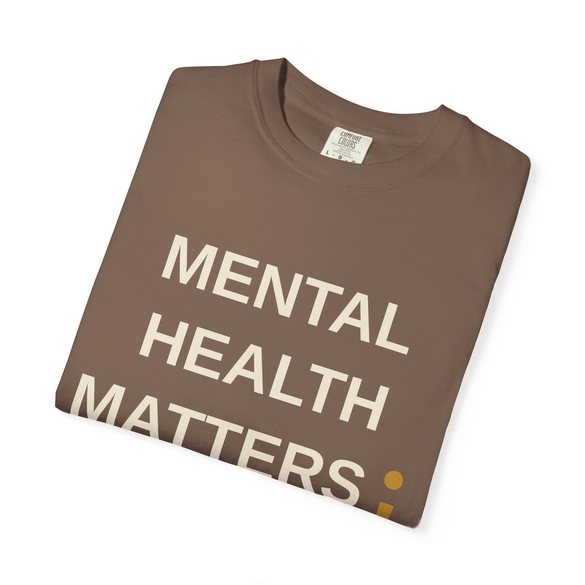 Mental Health Matters T-Shirt