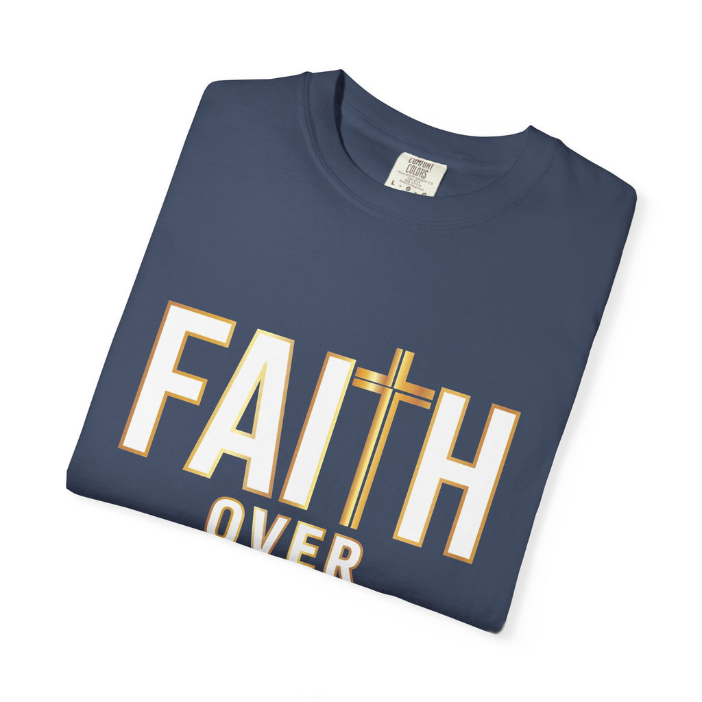 Faith Over Fear – Christian T-Shirt