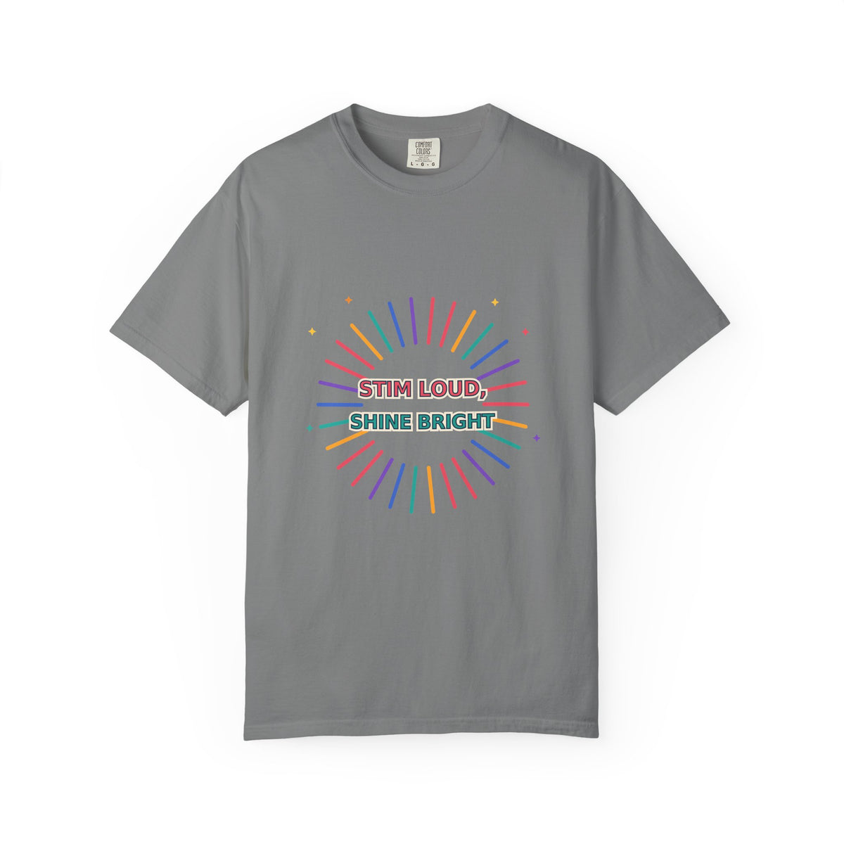 Stim Loud Shine Bright Rainbow Graphic T-Shirt