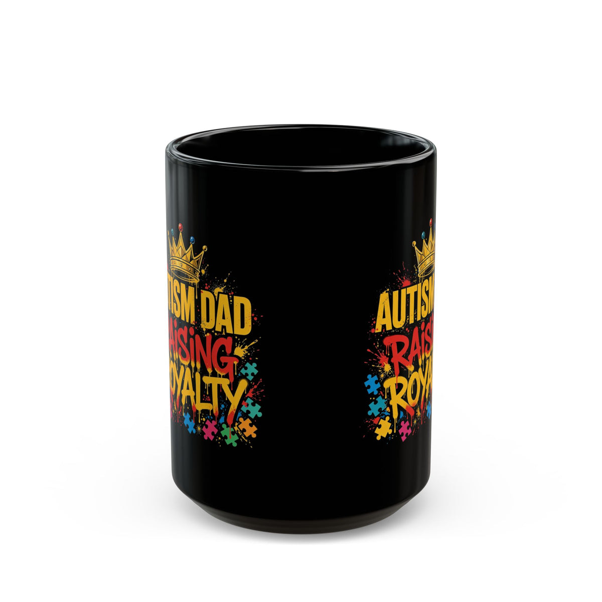 Autism Dad Raising Royalty — Black Mug