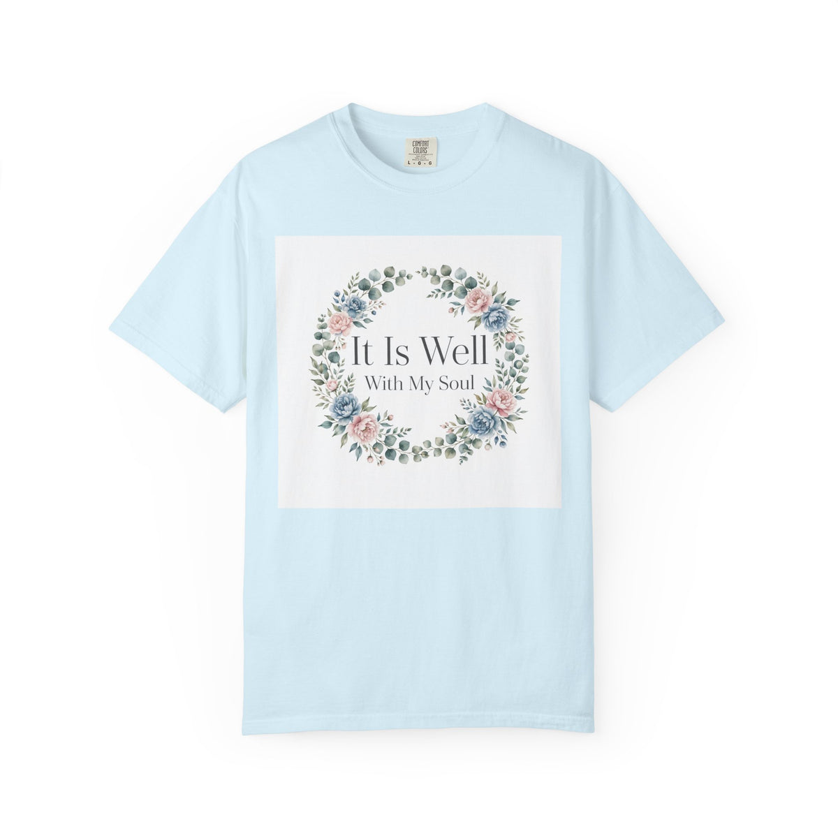 It Is Well With My Soul – Christian T-Shirt
