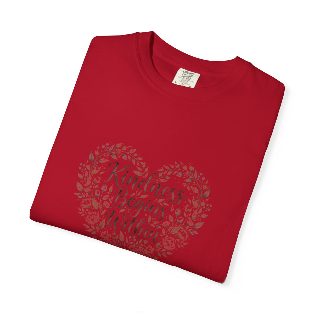 Kindness Begins Within – Mental Health T-Shirt