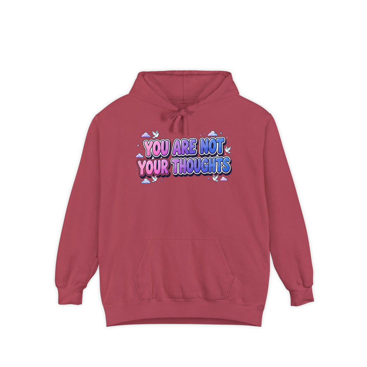 You Are Not Your Thoughts Hoodie