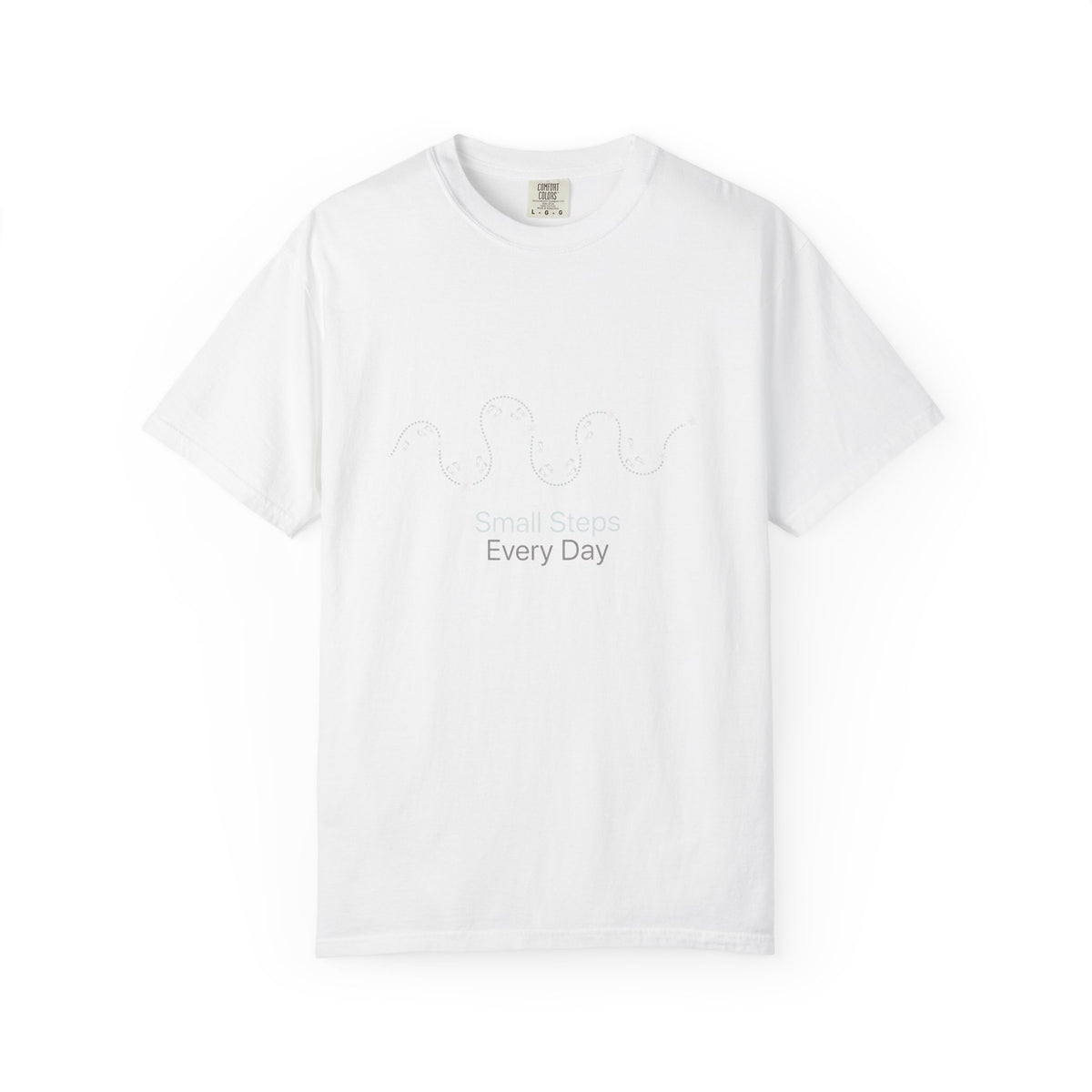 Small Steps Every Day – Mental Health T-Shirt