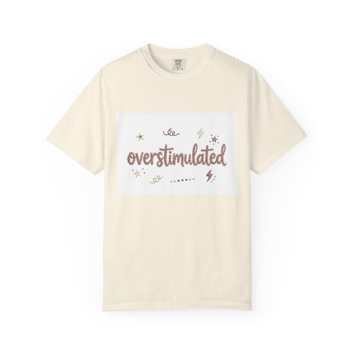 Overstimulated – Funny Anxiety T-Shirt