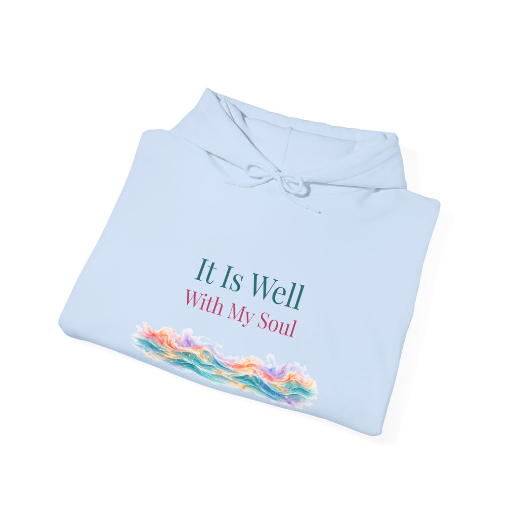 It Is Well With My Soul – Christian Hoodie