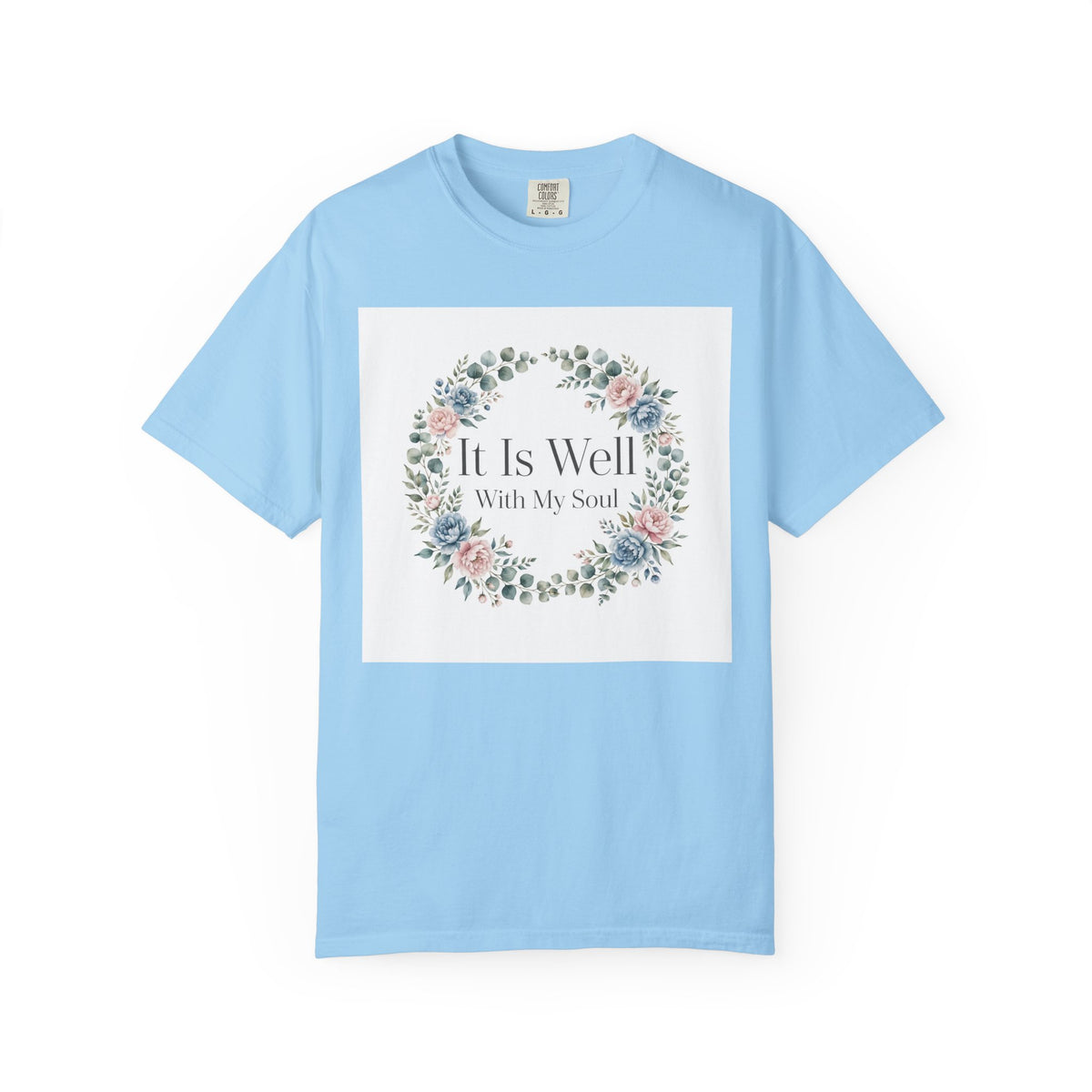 It Is Well With My Soul – Christian T-Shirt