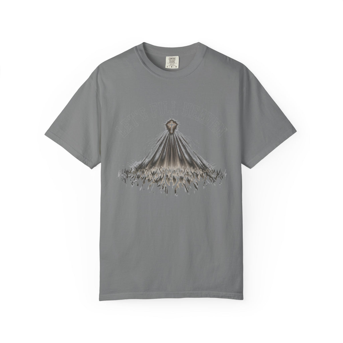 Let's Fill Heaven – Christian T-Shirt