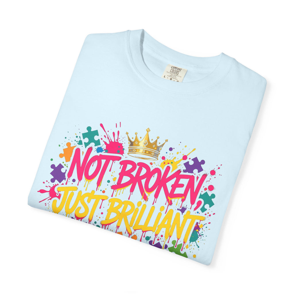 Not Broken Just Brilliant – Autism Awareness T-Shirt