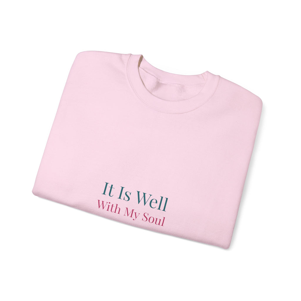 It Is Well With My Soul – Christian Sweatshirt
