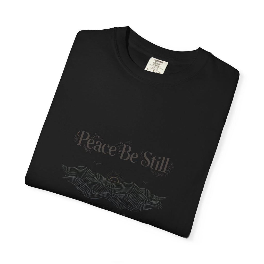 Peace Be Still – Mark 4:39 Christian T-Shirt