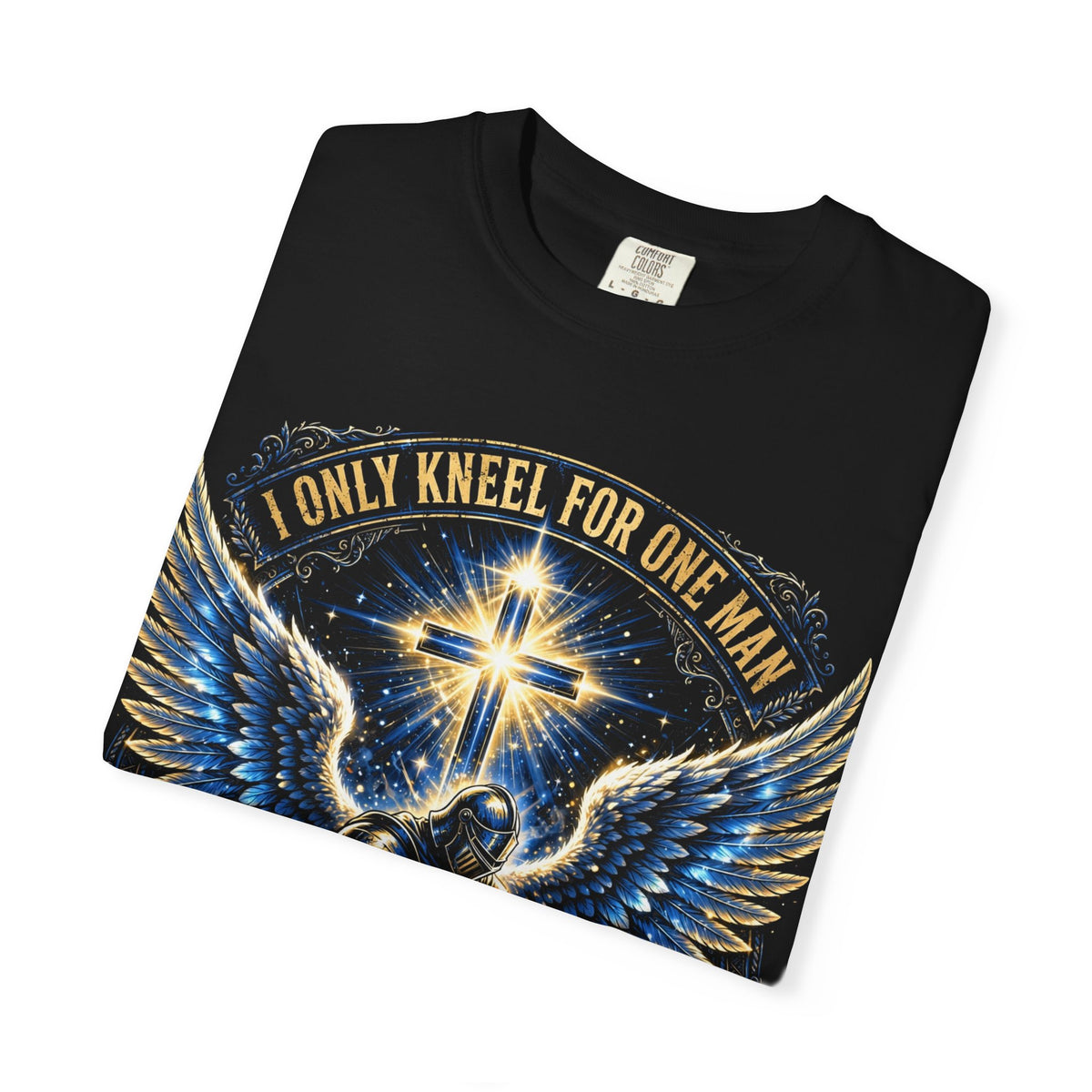 I Only Kneel For One Man – Christian T-Shirt