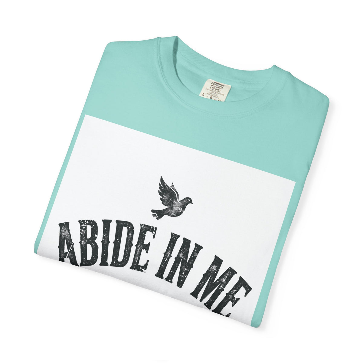 Abide in Me – John 15:4 Christian T-Shirt