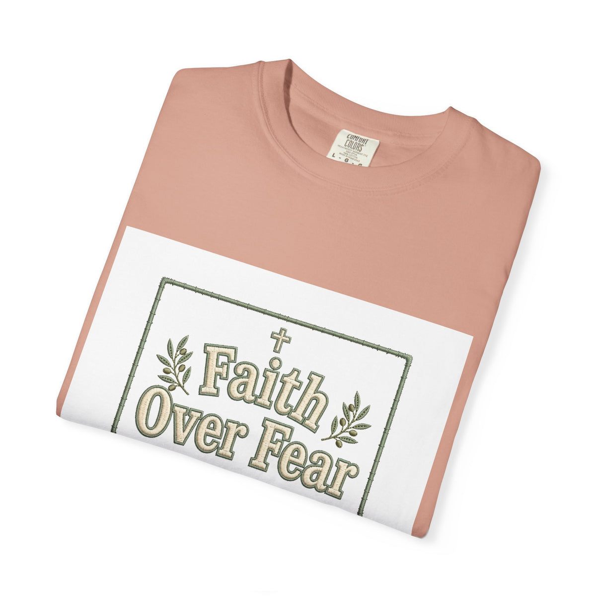 Faith Over Fear – Christian T-Shirt