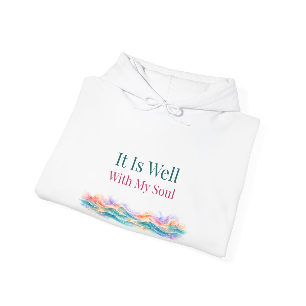 It Is Well With My Soul – Christian Hoodie