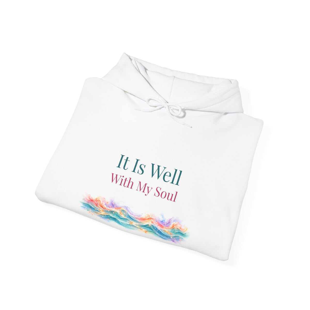 It Is Well With My Soul – Christian Hoodie