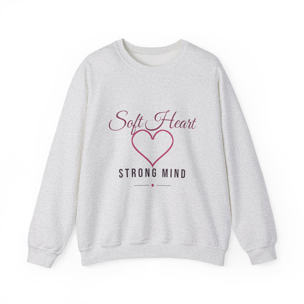 Soft Heart Strong Mind – Mental Health Sweatshirt