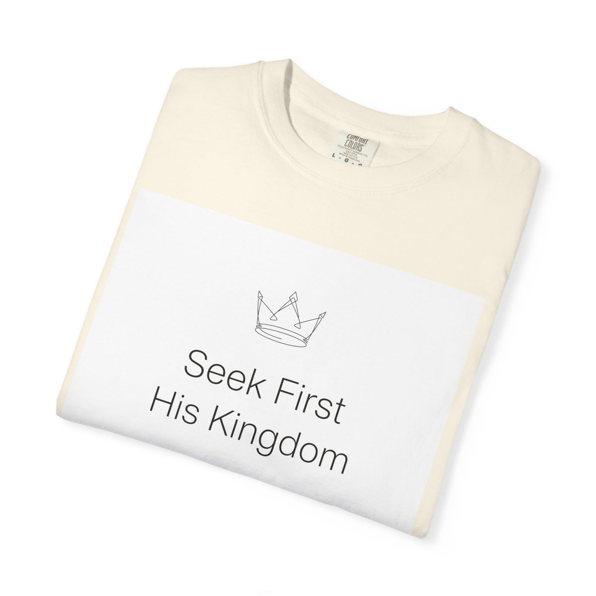 Seek First His Kingdom – Matthew 6:33 Christian T-Shirt