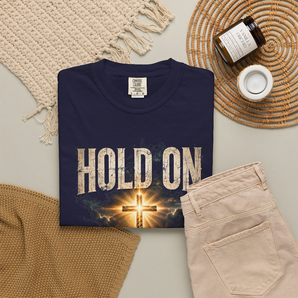 Hold On – Galatians 6:9 T-Shirt