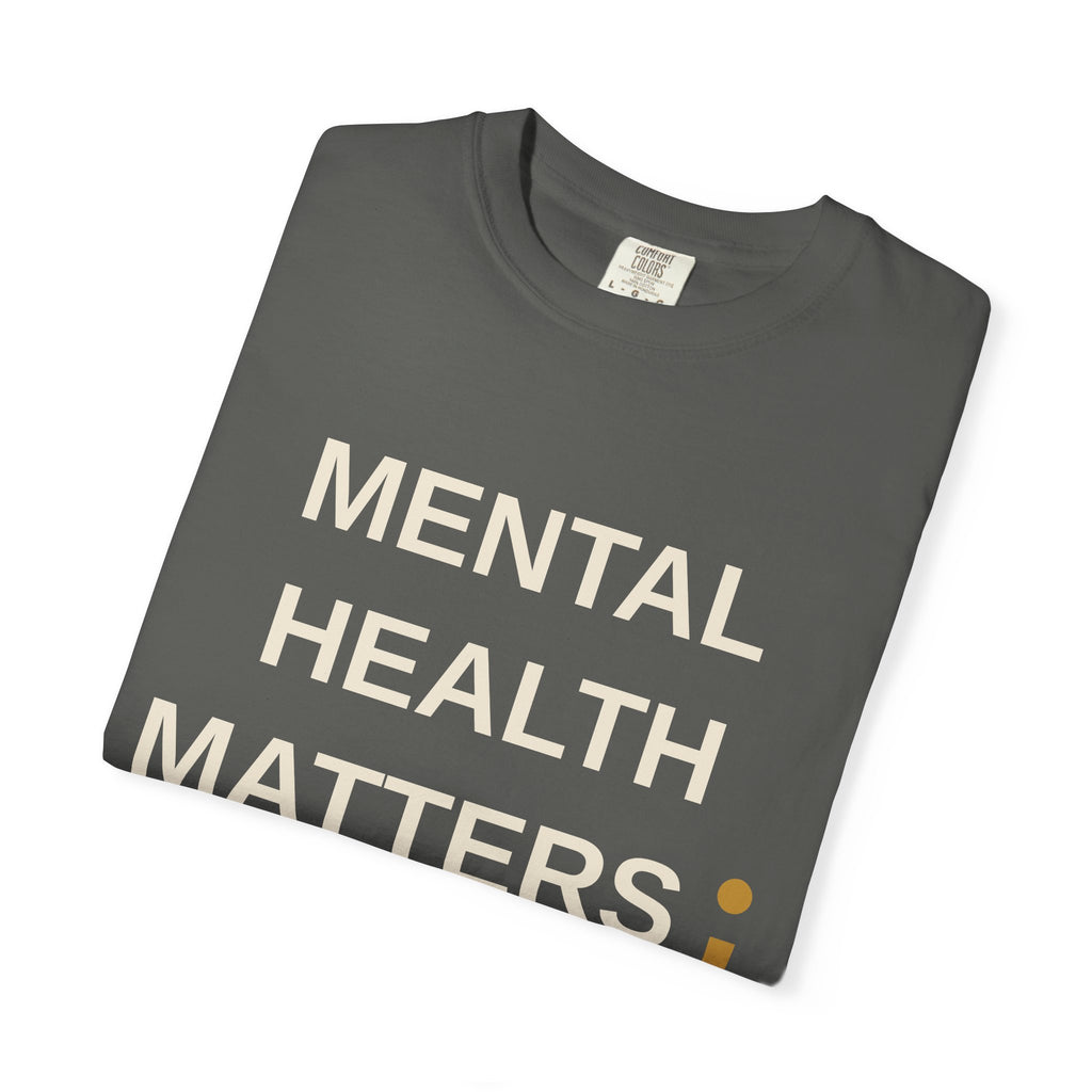 Mental Health Matters T-Shirt
