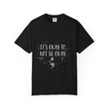 It's Okay to Not Be Okay – Semicolon T-Shirt