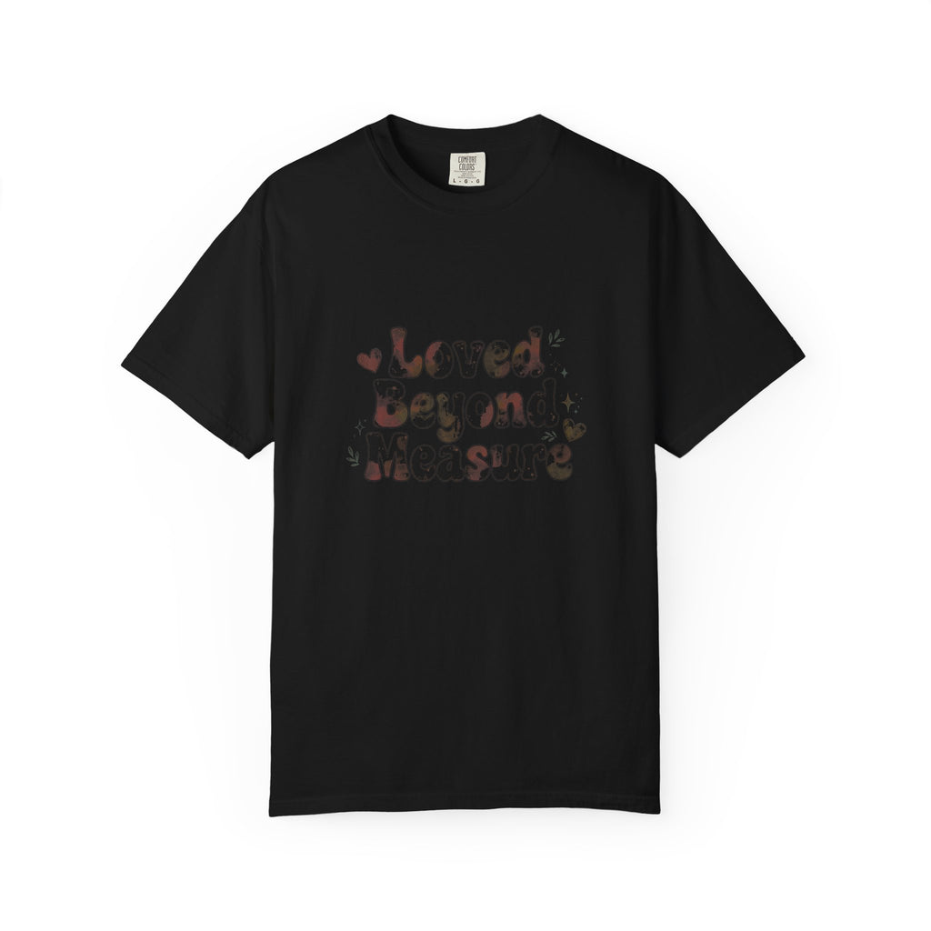 Loved Beyond Measure – Christian T-Shirt
