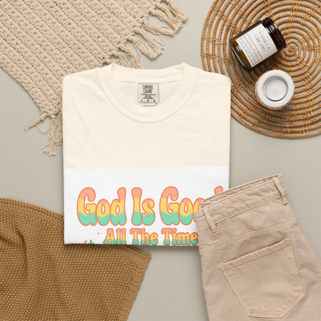 God Is Good All The Time – Christian T-Shirt