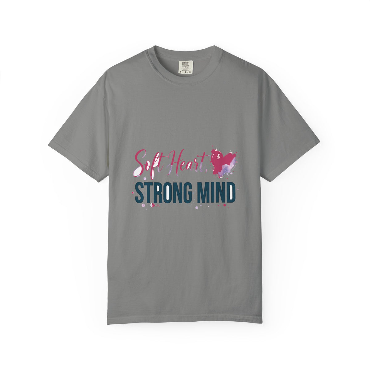 Soft Heart Strong Mind Inspirational T-Shirt
