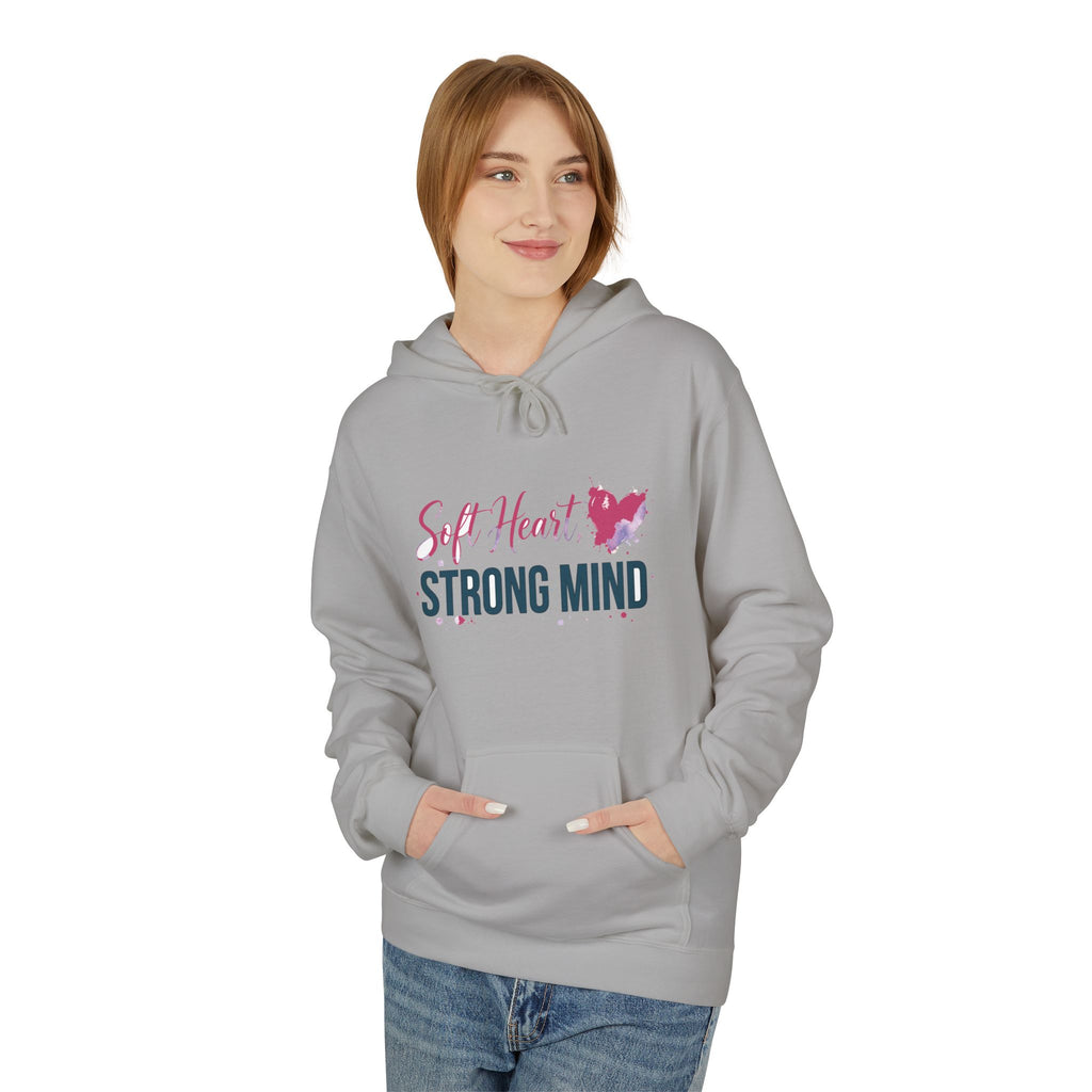 Soft Heart Strong Mind Inspirational Hoodie