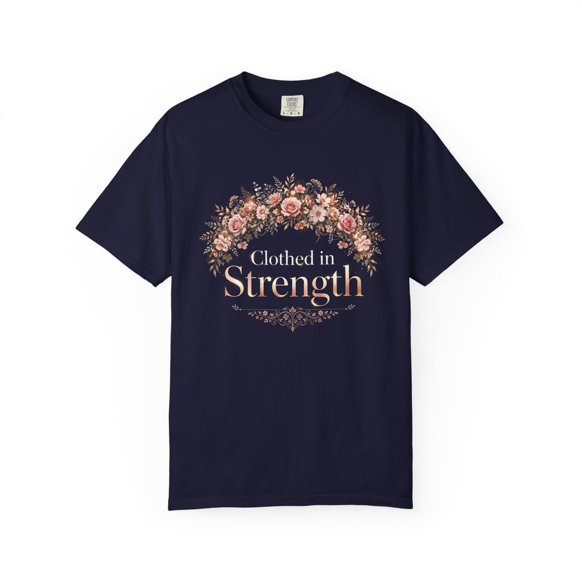 Clothed In Strength – Christian T-Shirt