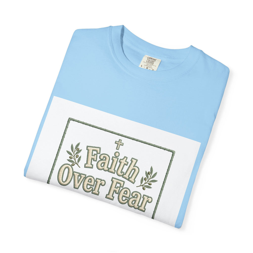 Faith Over Fear – Christian T-Shirt
