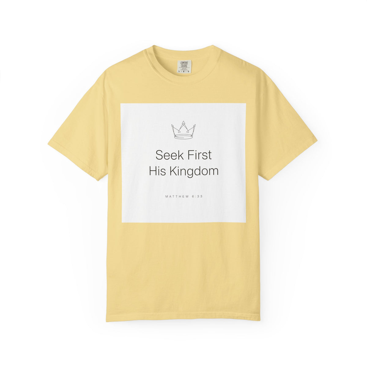 Seek First His Kingdom – Matthew 6:33 Christian T-Shirt