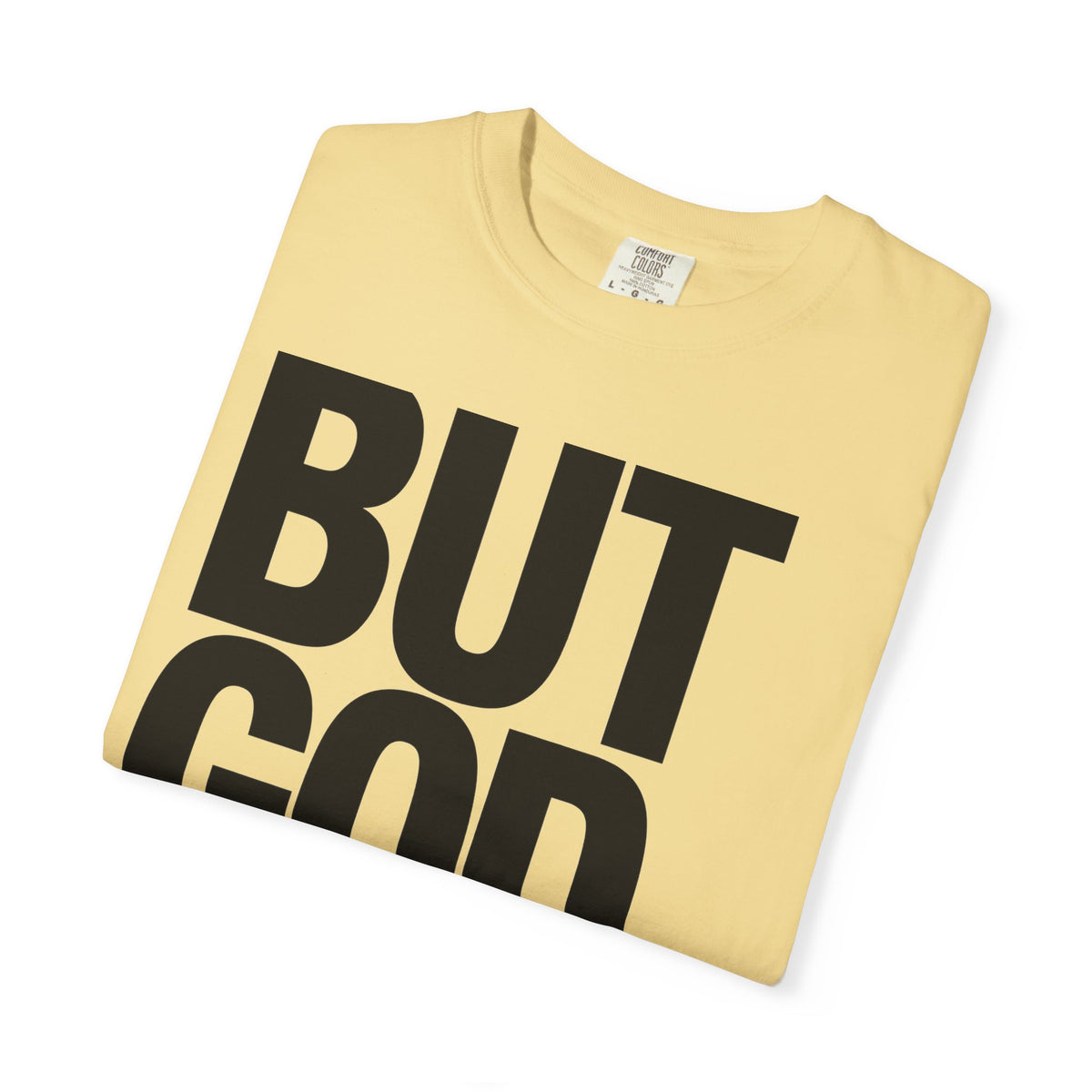 But God – Christian T-Shirt