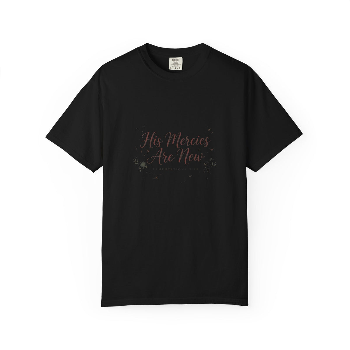 His Mercies Are New — Lamentations 3:23 – Christian T-Shirt