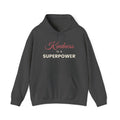 Kindness Is a Superpower – Mental Health Hoodie
