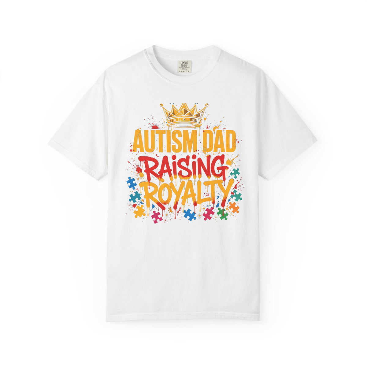 Autism Dad Raising Royalty – Autism Awareness T-Shirt