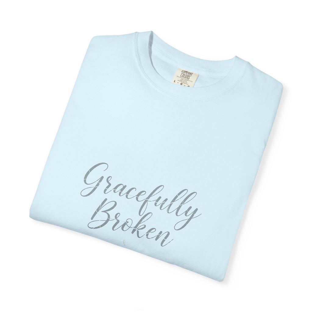 Gracefully Broken – Christian T-Shirt