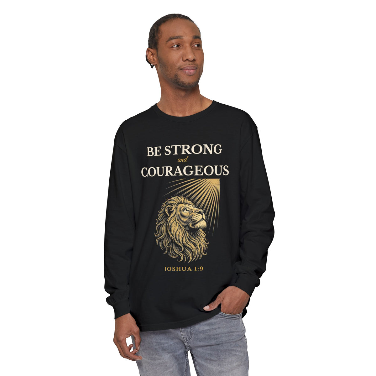 Be Strong and Courageous – Joshua 1:9 Lion Long-Sleeve T-Shirt
