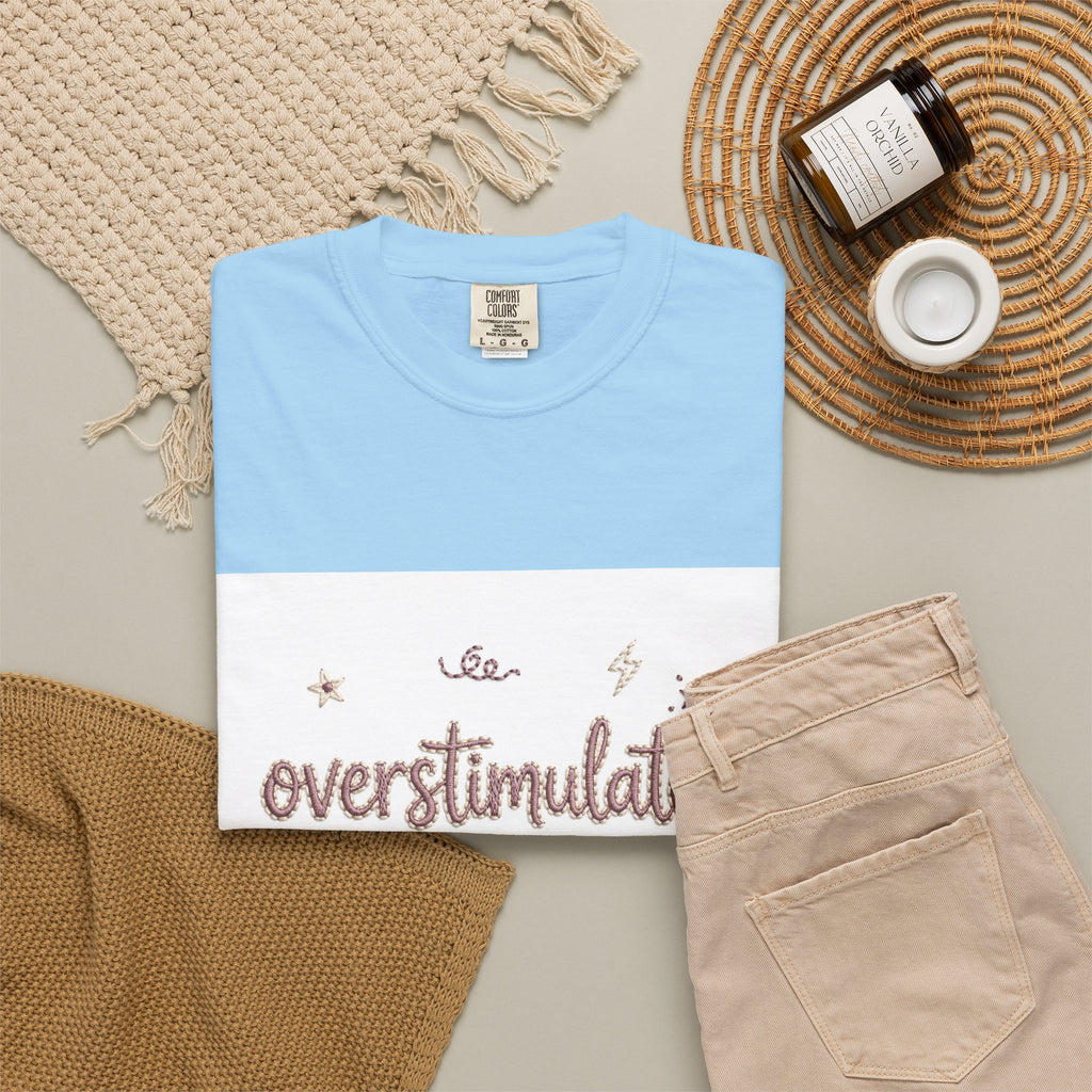 Overstimulated – Funny Anxiety T-Shirt